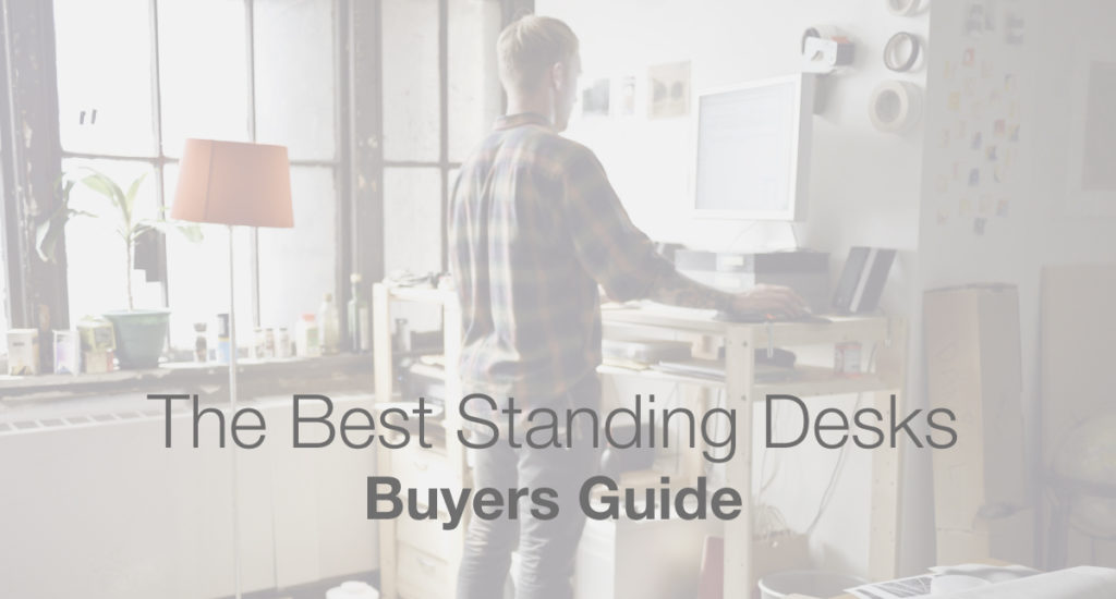 The Best Standing Desks 2020 Detailed Buyers Guides and Reviews