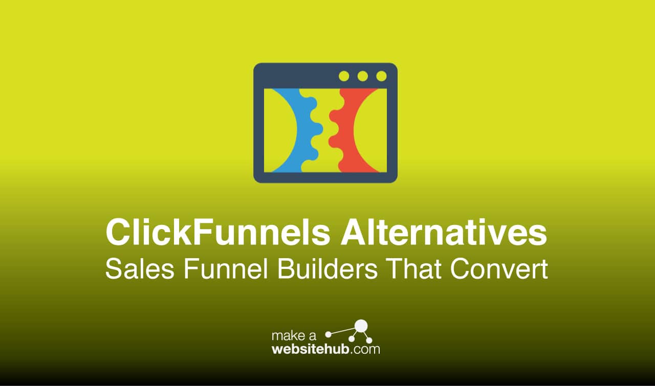 The 11 Best ClickFunnels Alternatives & Competitors in 2021