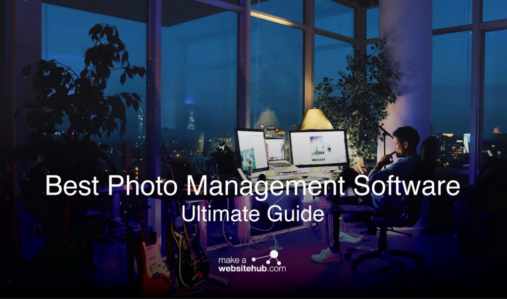 33 Of The Best Photo Management Software of 2022 (Ultimate Guide